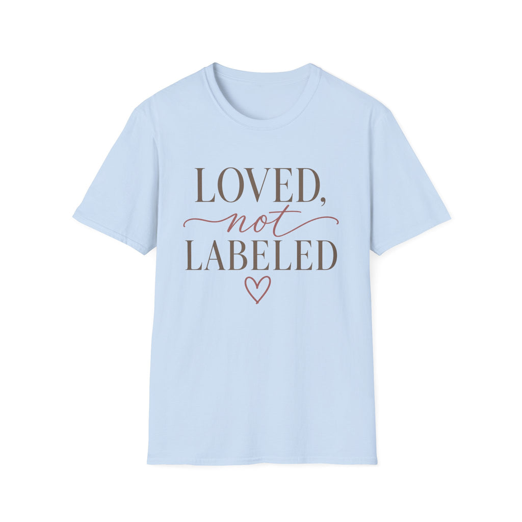 Loved Not LabeledT-Shirt
