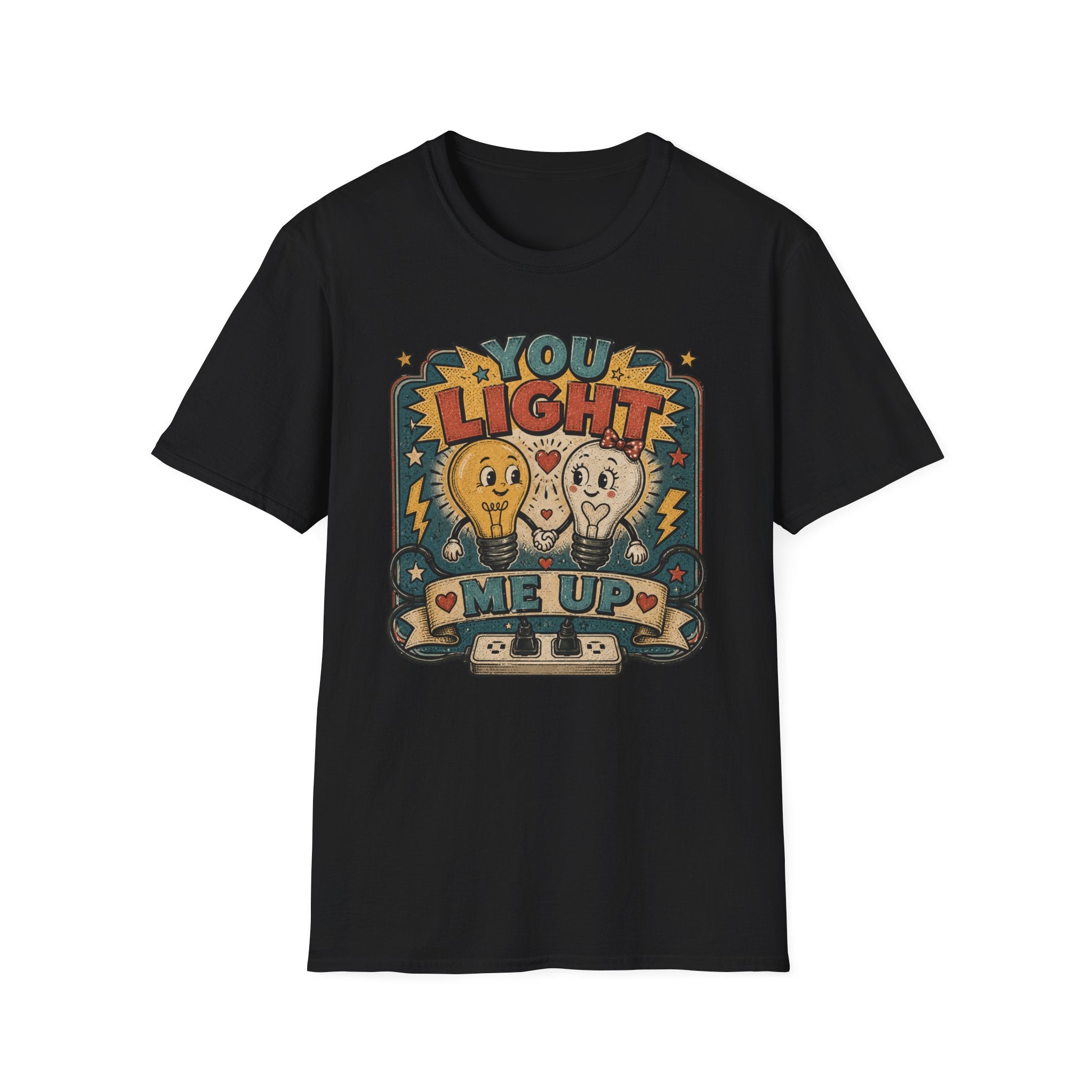 You Light Me Up T-Shirt