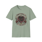 Emotionally Attached 2 T-Shirt