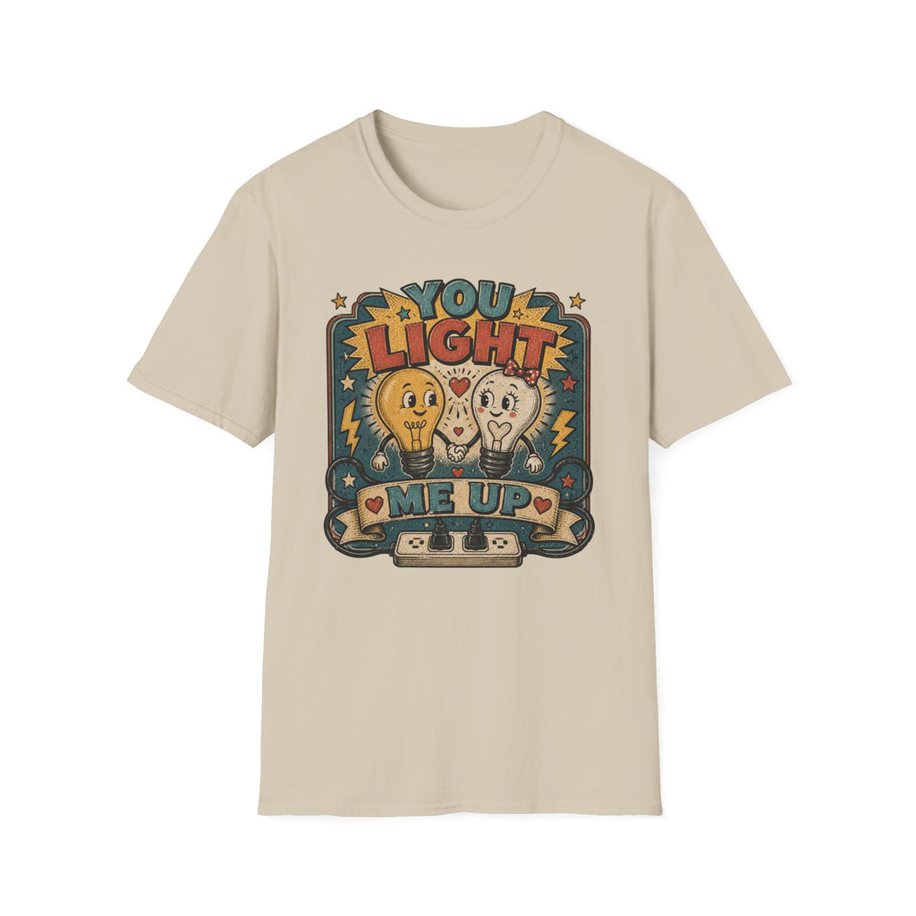 You Light Me Up T-Shirt