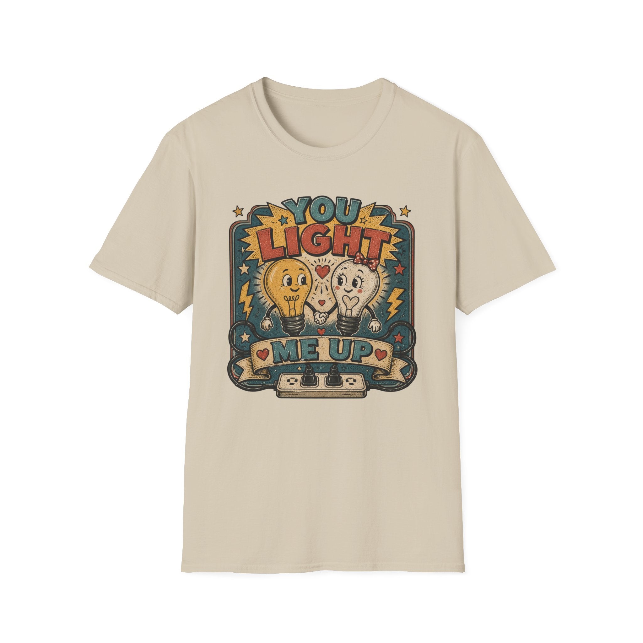 You Light Me Up T-Shirt