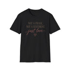Not A Phase T-Shirt