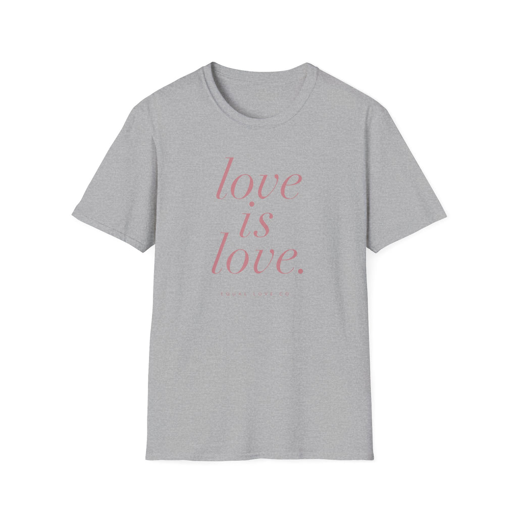 Love Is Love T-Shirt