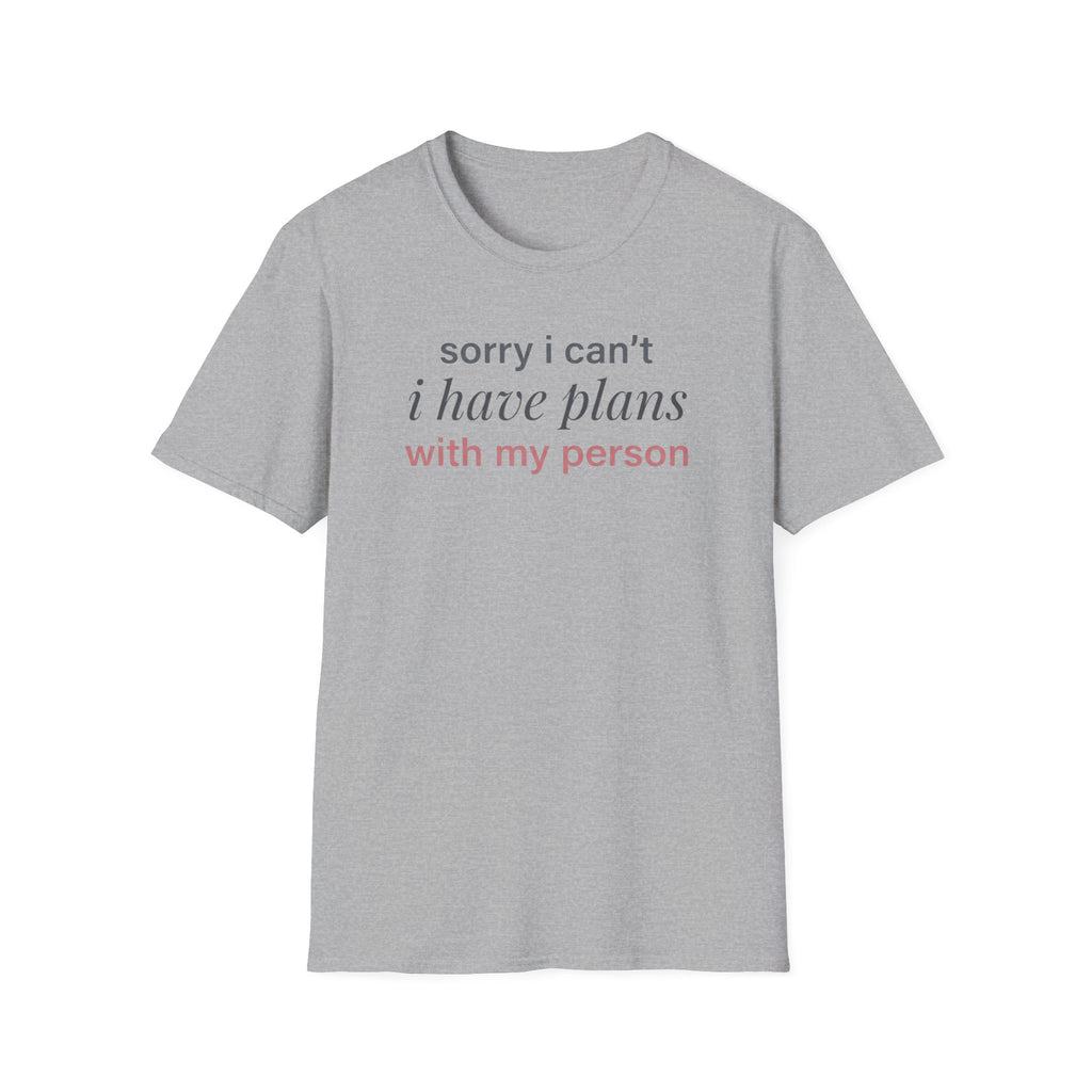 Plans With My Person T-Shirt