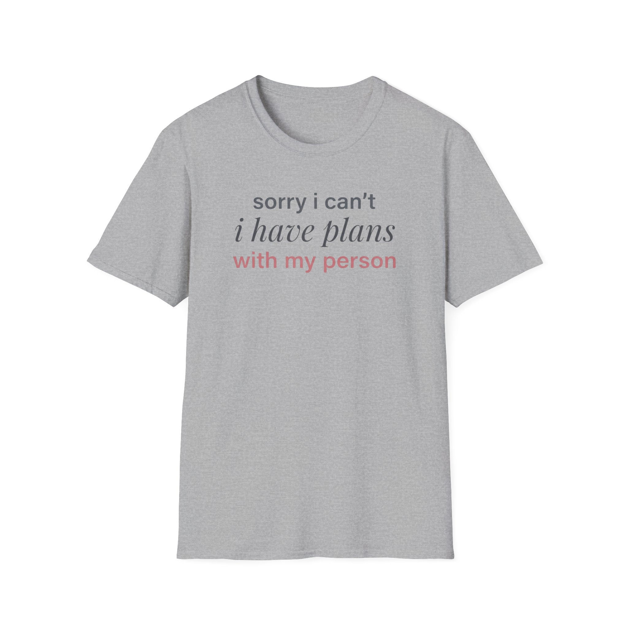 Plans With My Person T-Shirt