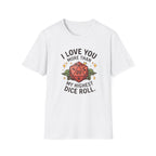 ILUMT My Highest Dice Roll T-Shirt