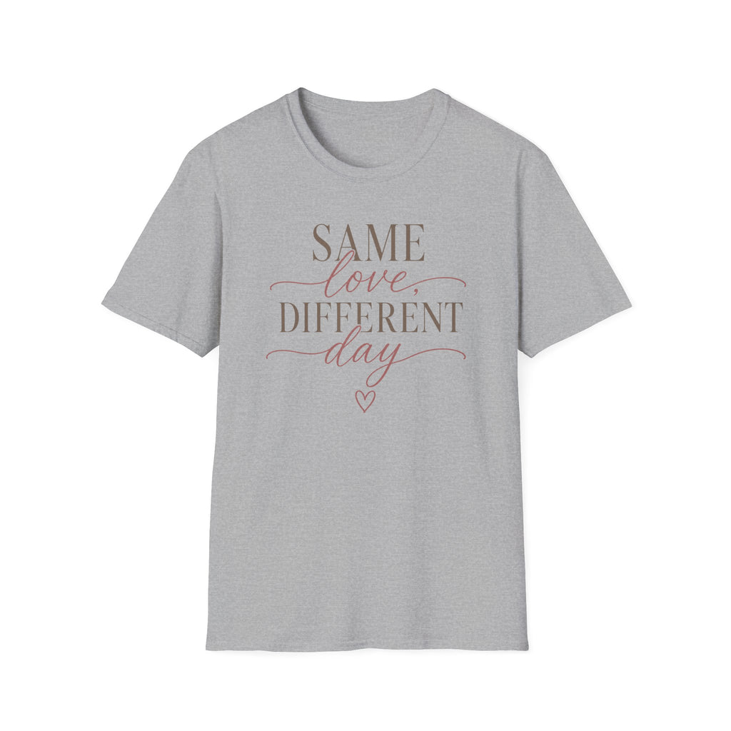 Same Love Different Day T-Shirt