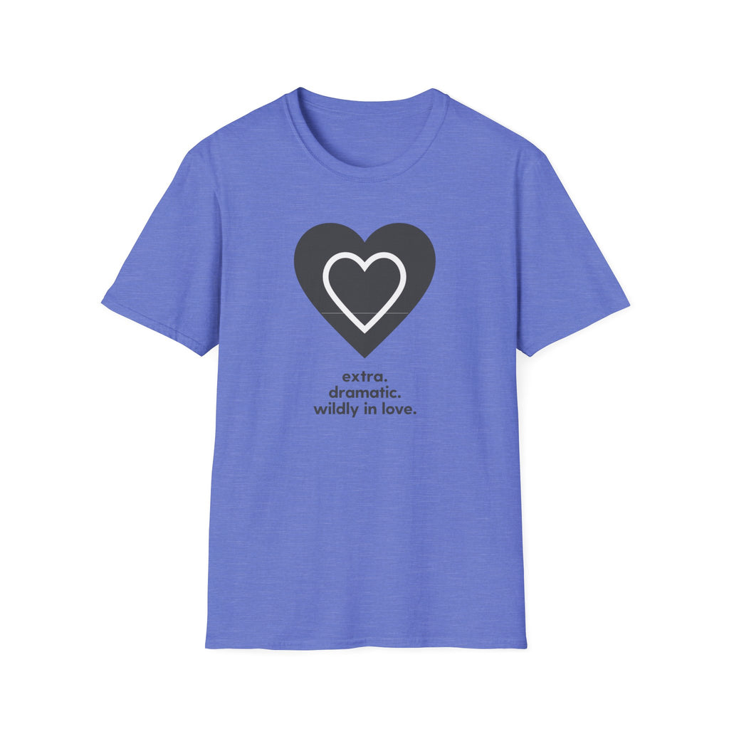 Black Extra Dramatic Wildly in Love T-Shirt