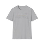Main Character of Each Others Love Story T-Shirt