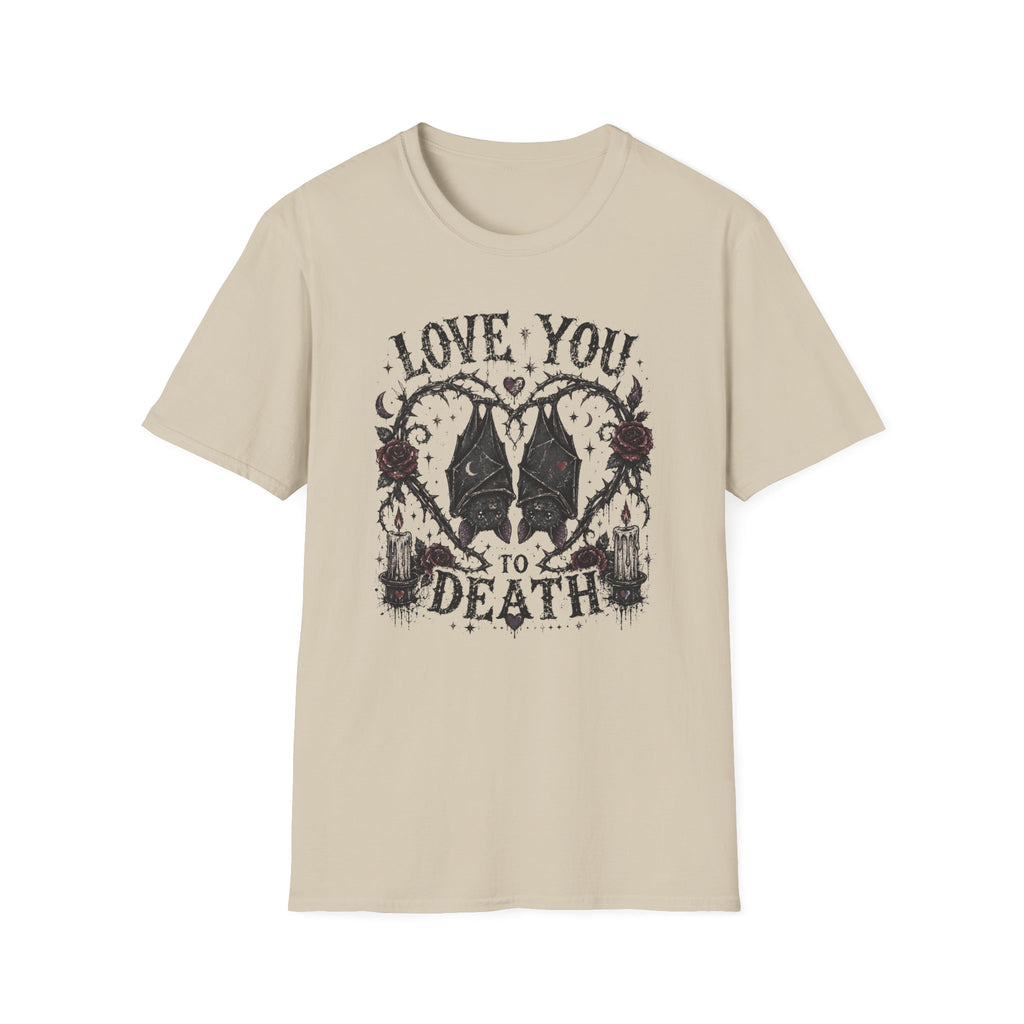 Love You To Death T-Shirt