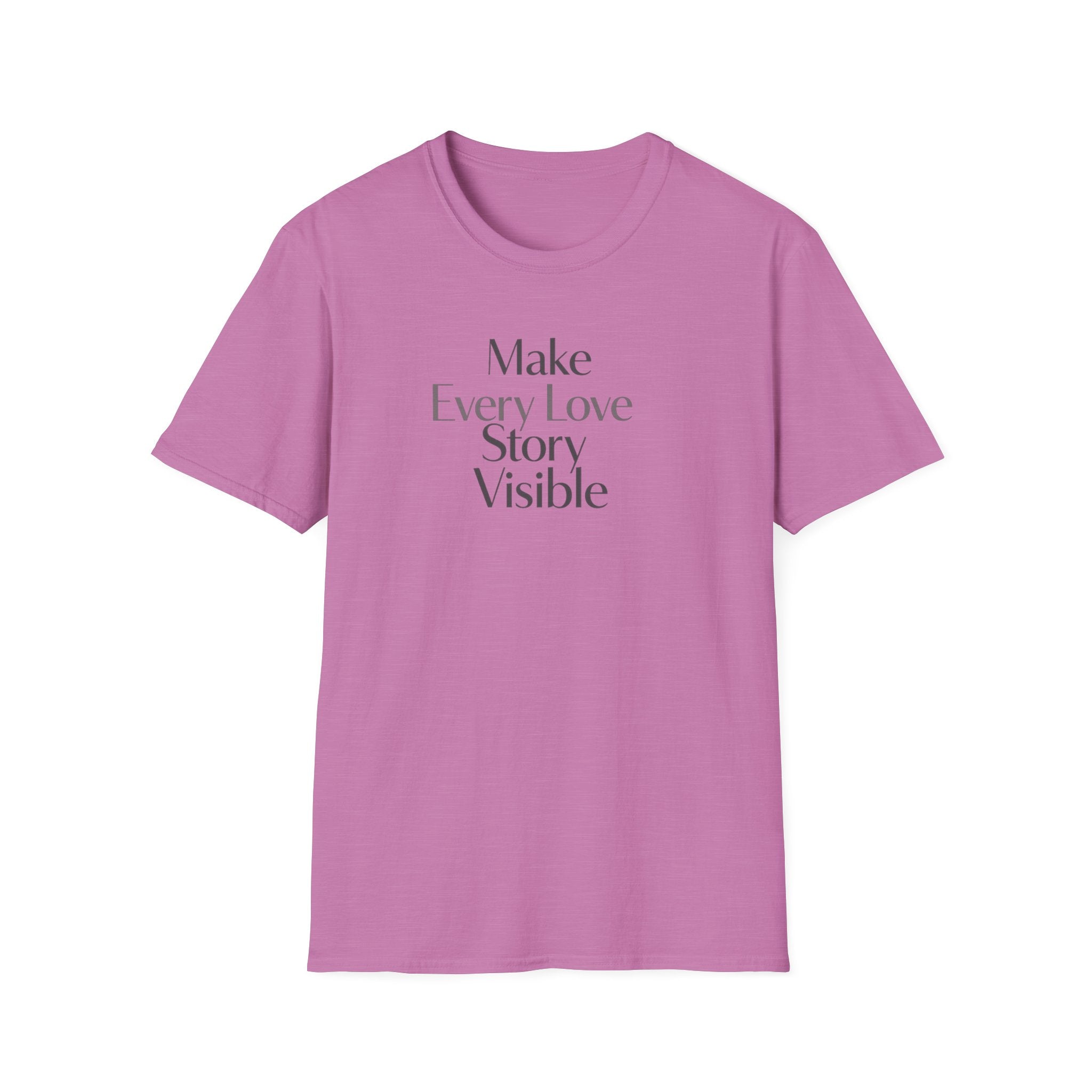 Make Every Love Story Visible (Blk/Grey Text) T-Shirt