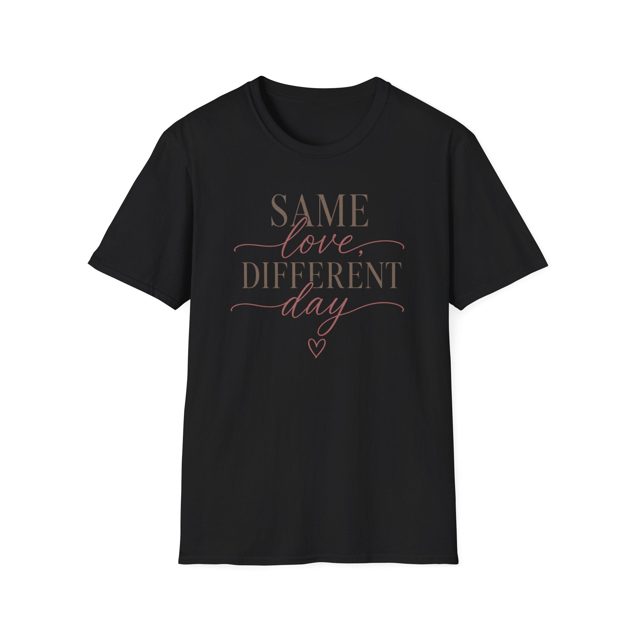 Same Love Different Day T-Shirt