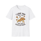 ILUMT The Last Slice of Pizza T-Shirt