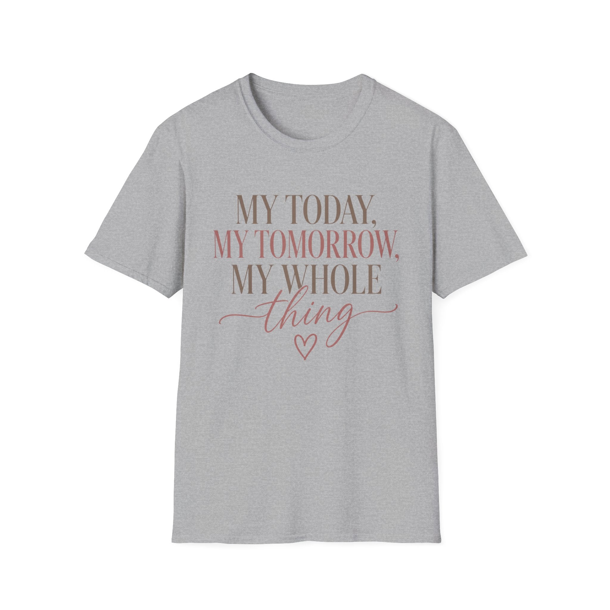 My Today, Tomorrow T-Shirt
