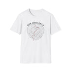 Our Own Path T-Shirt