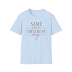 Same Love Different Day T-Shirt