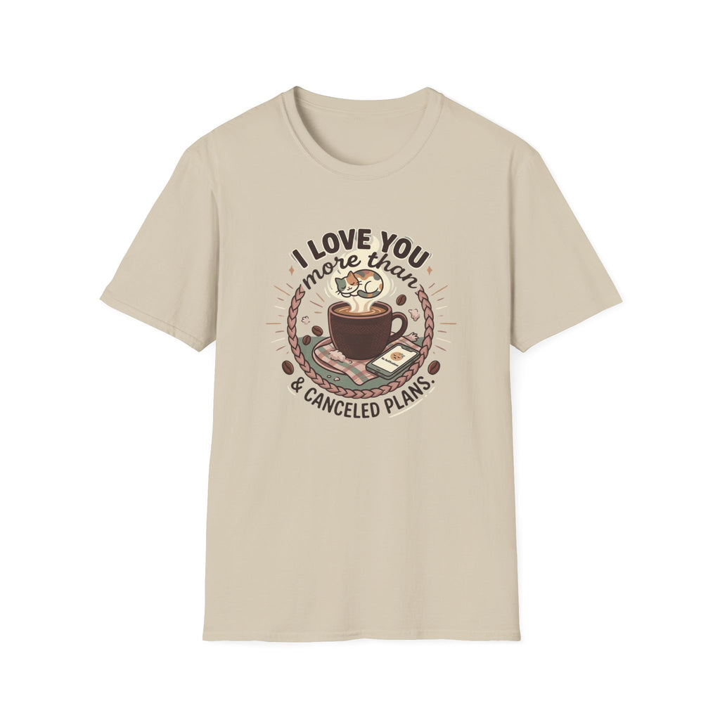 ILUMT Coffee and Canceled Plans T-Shirt
