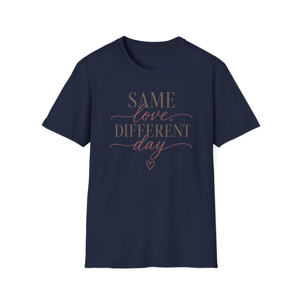 Same Love Different Day T-Shirt