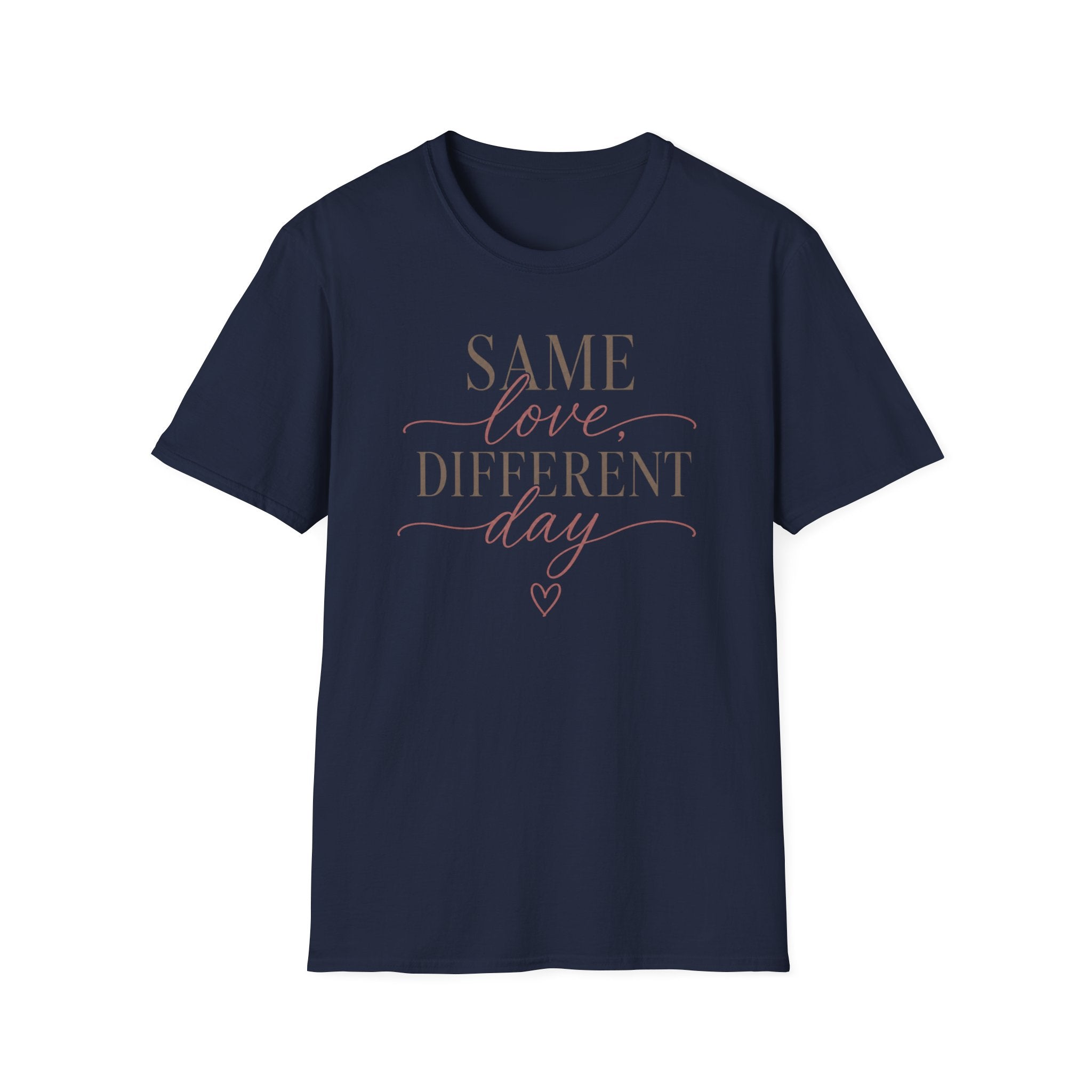 Same Love Different Day T-Shirt