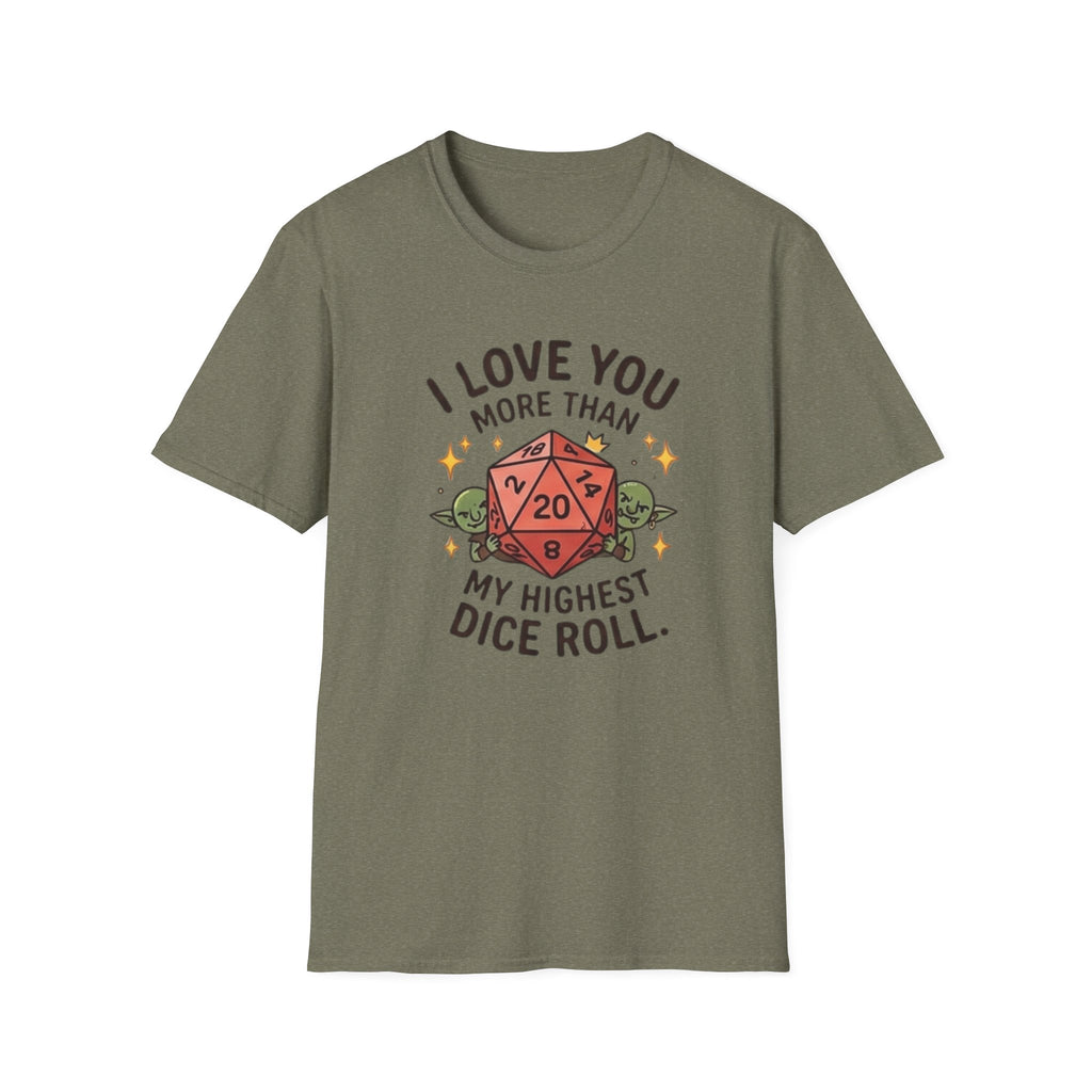 ILUMT My Highest Dice Roll T-Shirt