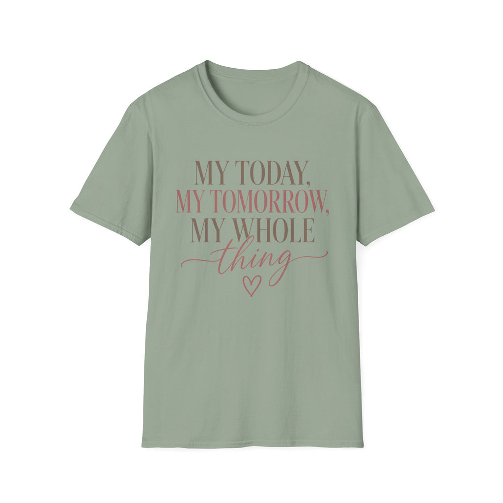My Today, Tomorrow T-Shirt