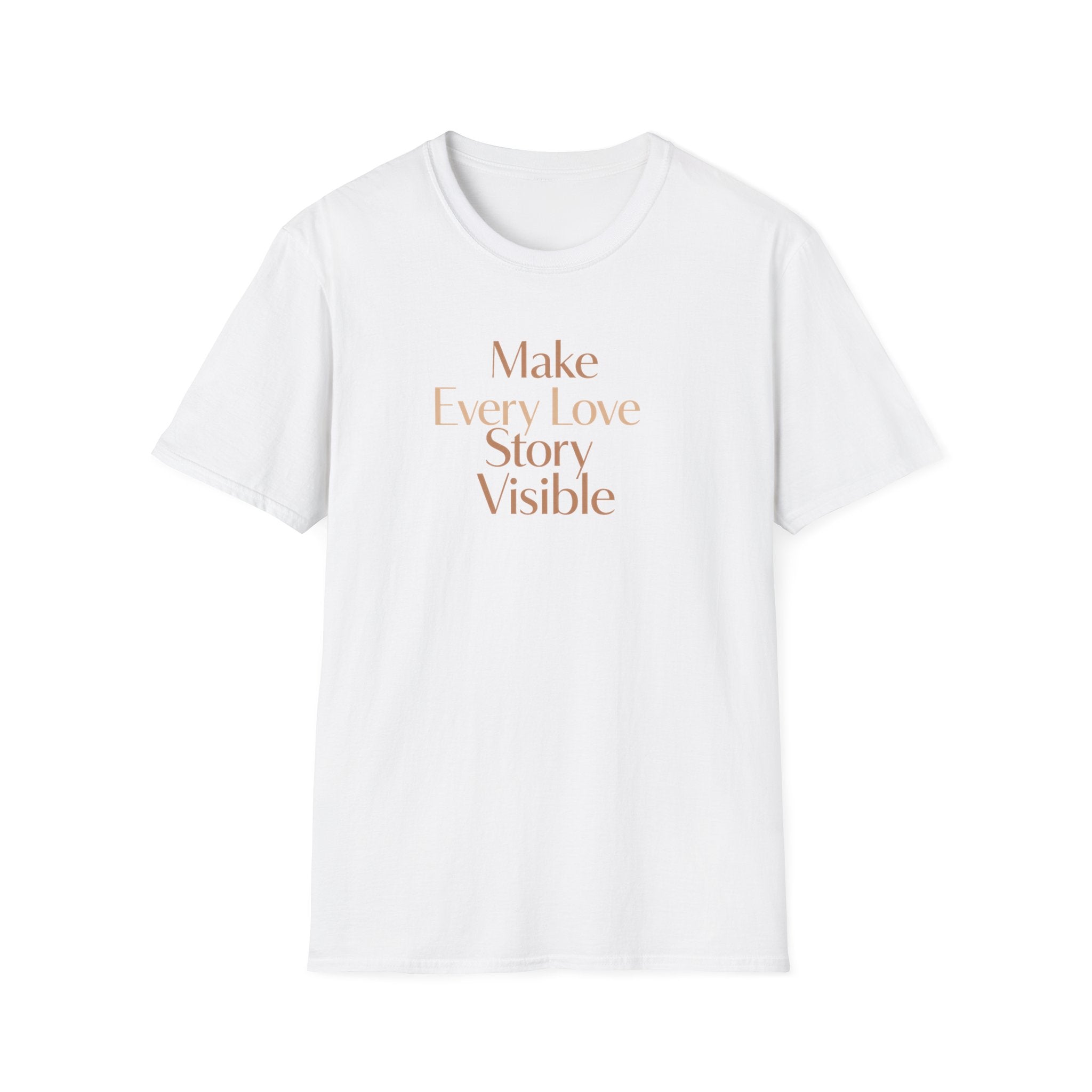 Make Every Love Story Visible (Sandy) T-Shirt