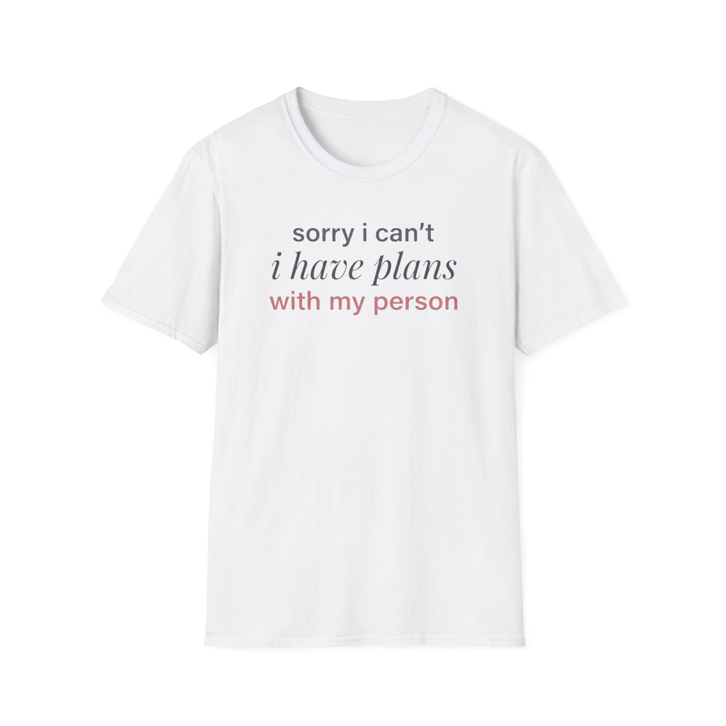 Plans With My Person T-Shirt