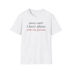 Plans With My Person T-Shirt