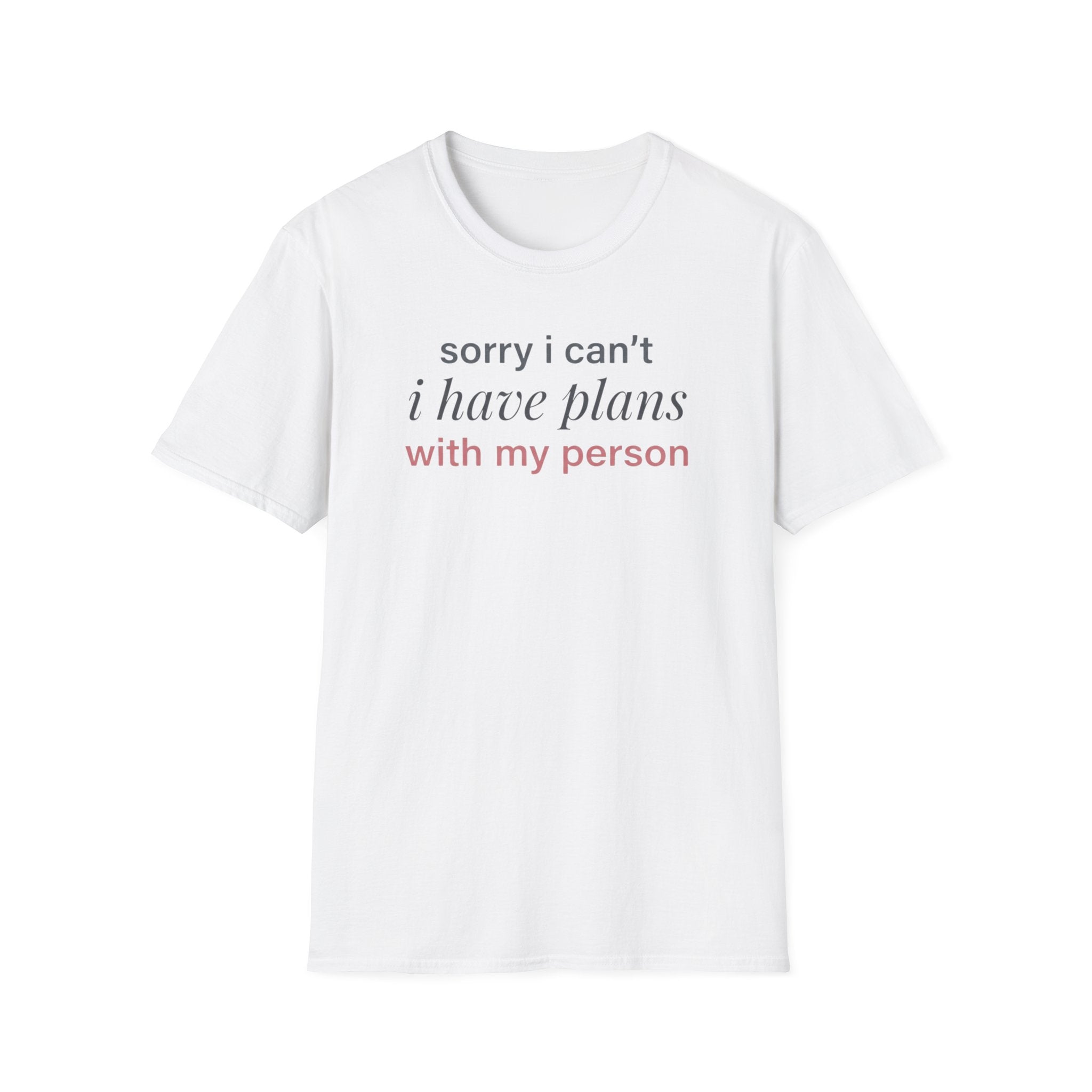 Plans With My Person T-Shirt