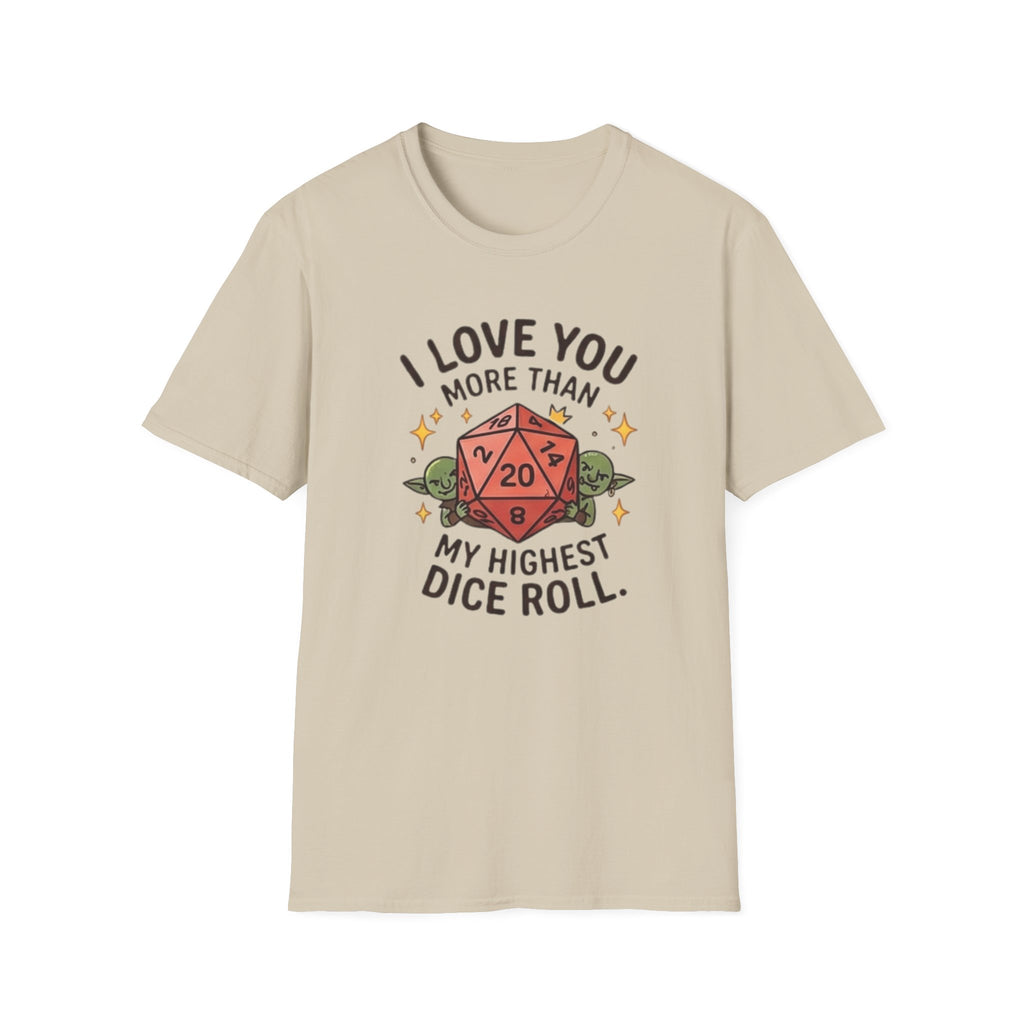 ILUMT My Highest Dice Roll T-Shirt