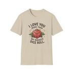 ILUMT My Highest Dice Roll T-Shirt