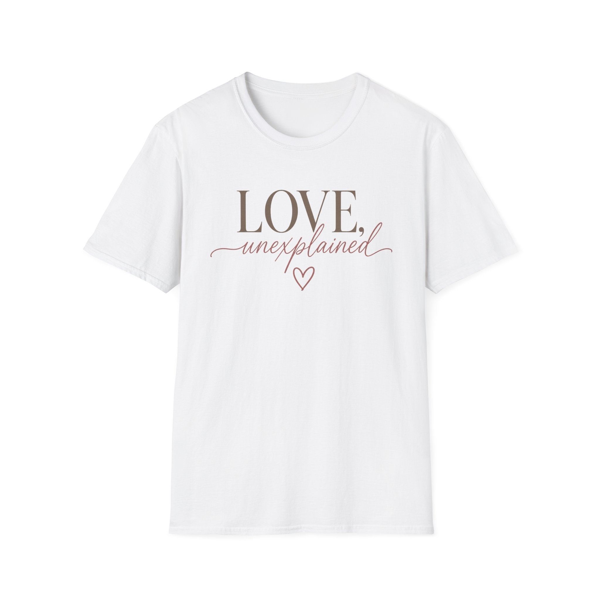 Love Unexplained T-Shirt