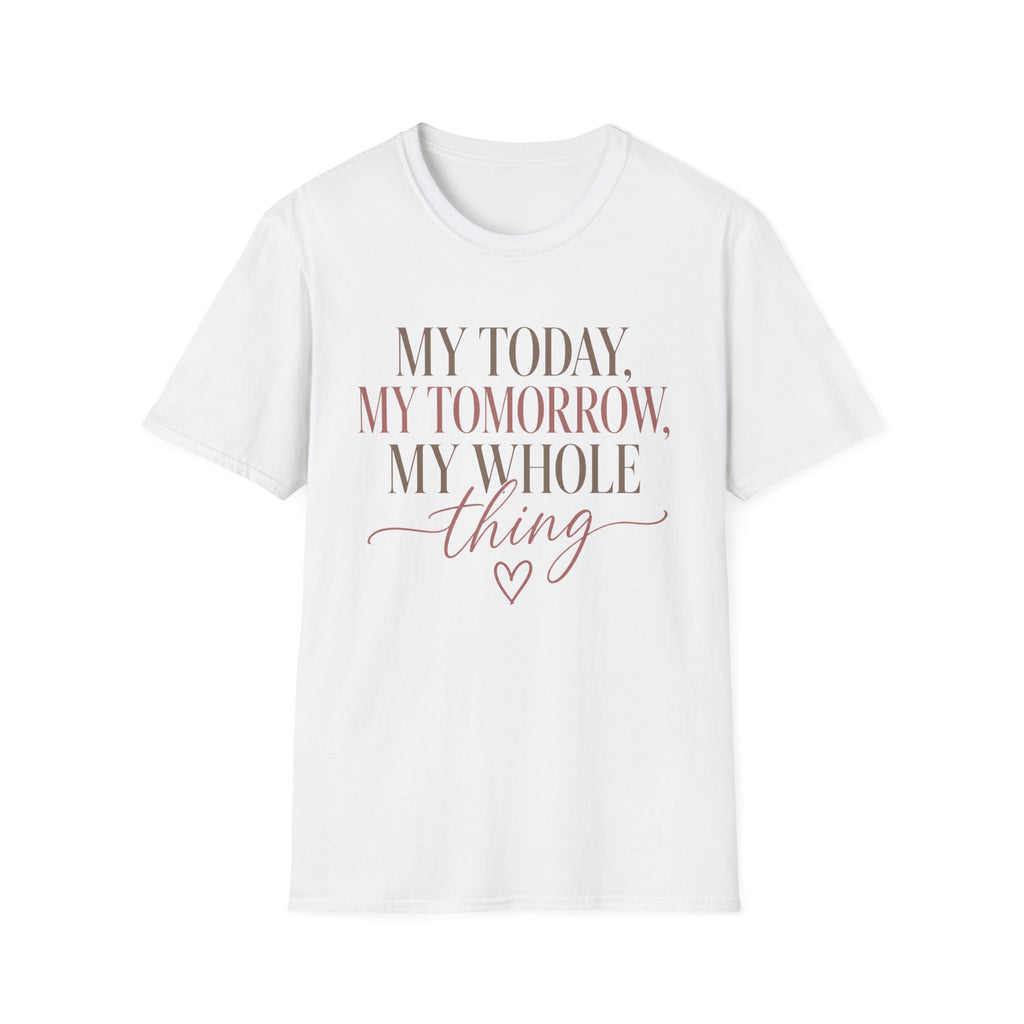 My Today, Tomorrow T-Shirt