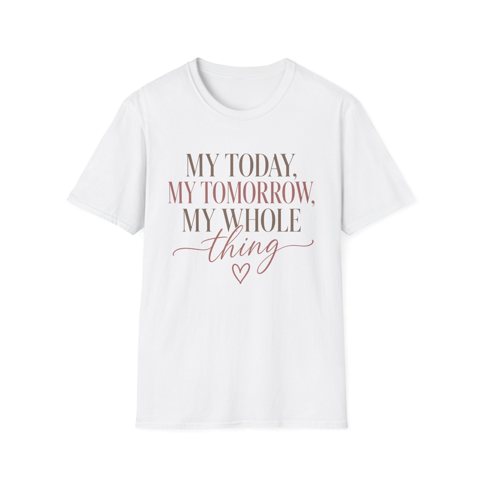My Today, Tomorrow T-Shirt