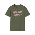 Gay & Happy About It T-Shirt