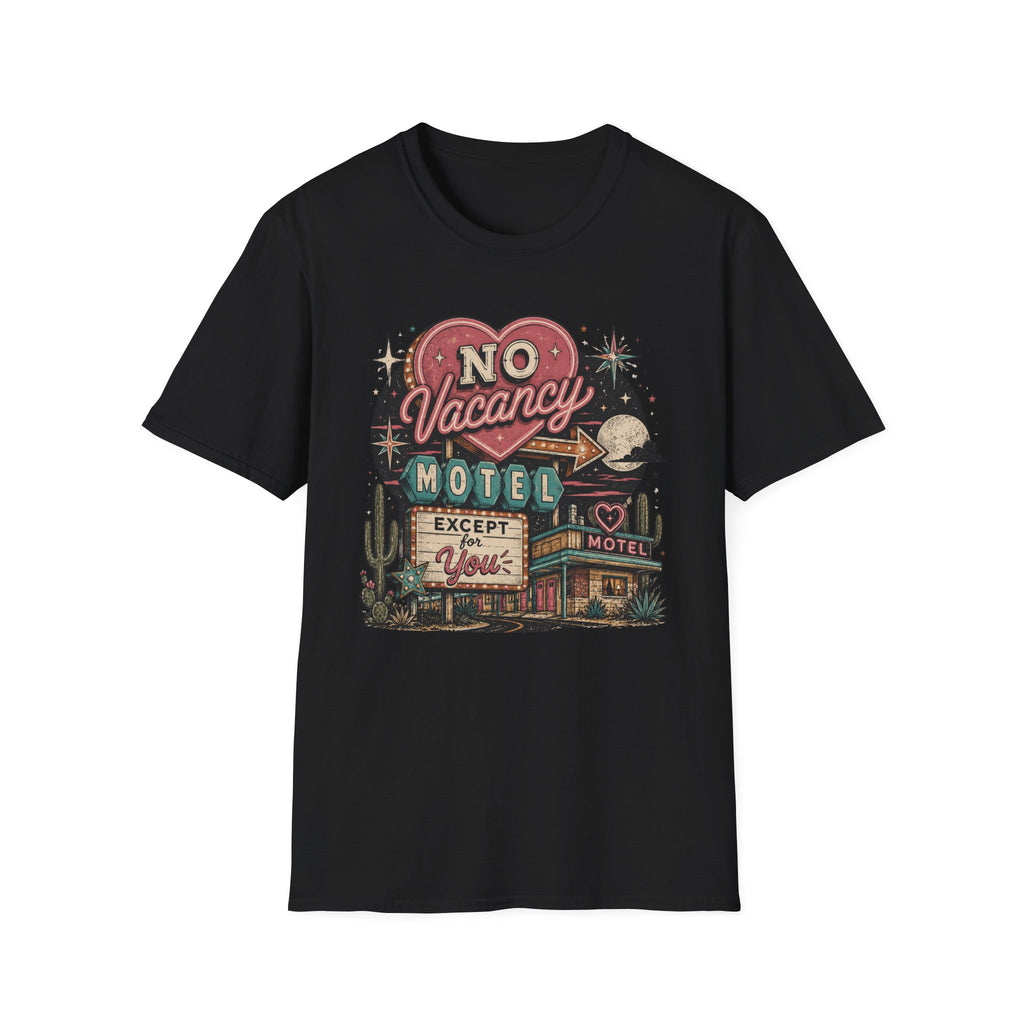 No Vacancy (Except You) Hotel T-Shirt