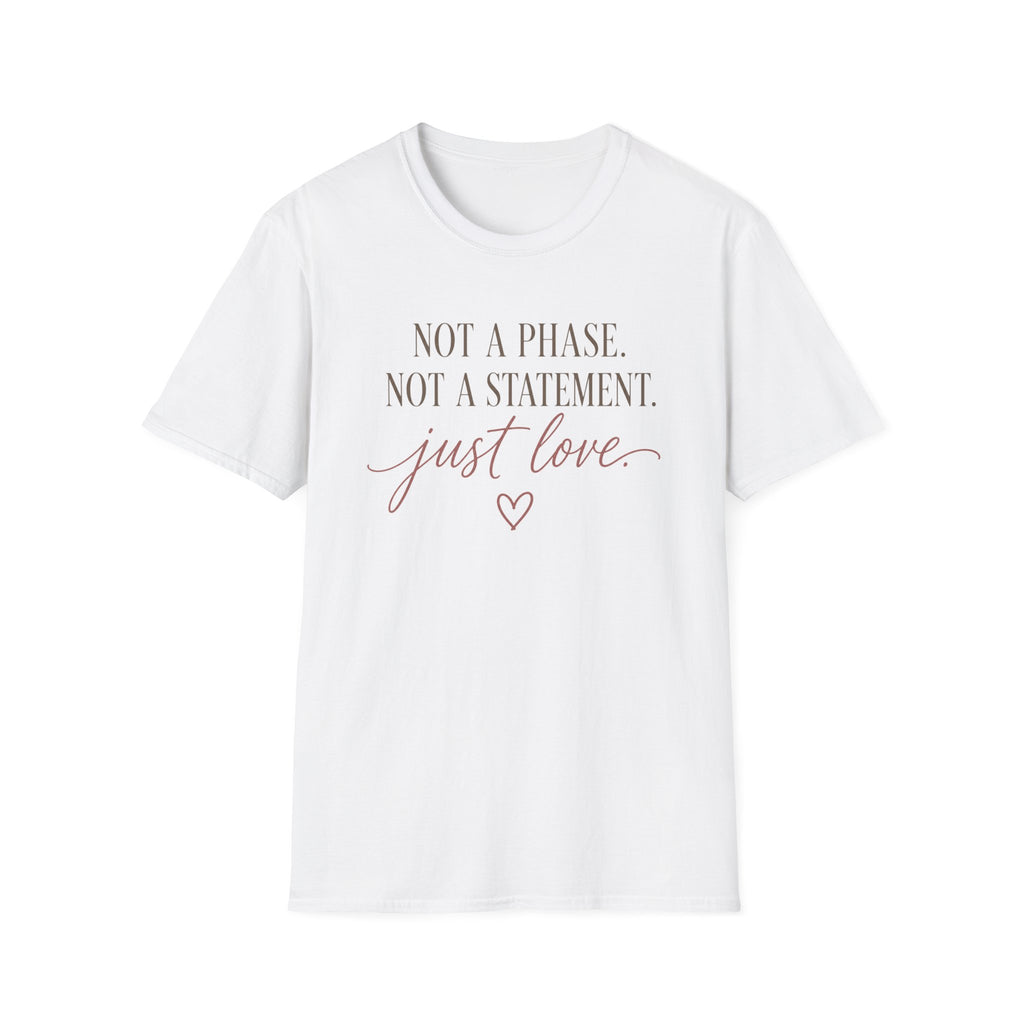 Not A Phase T-Shirt