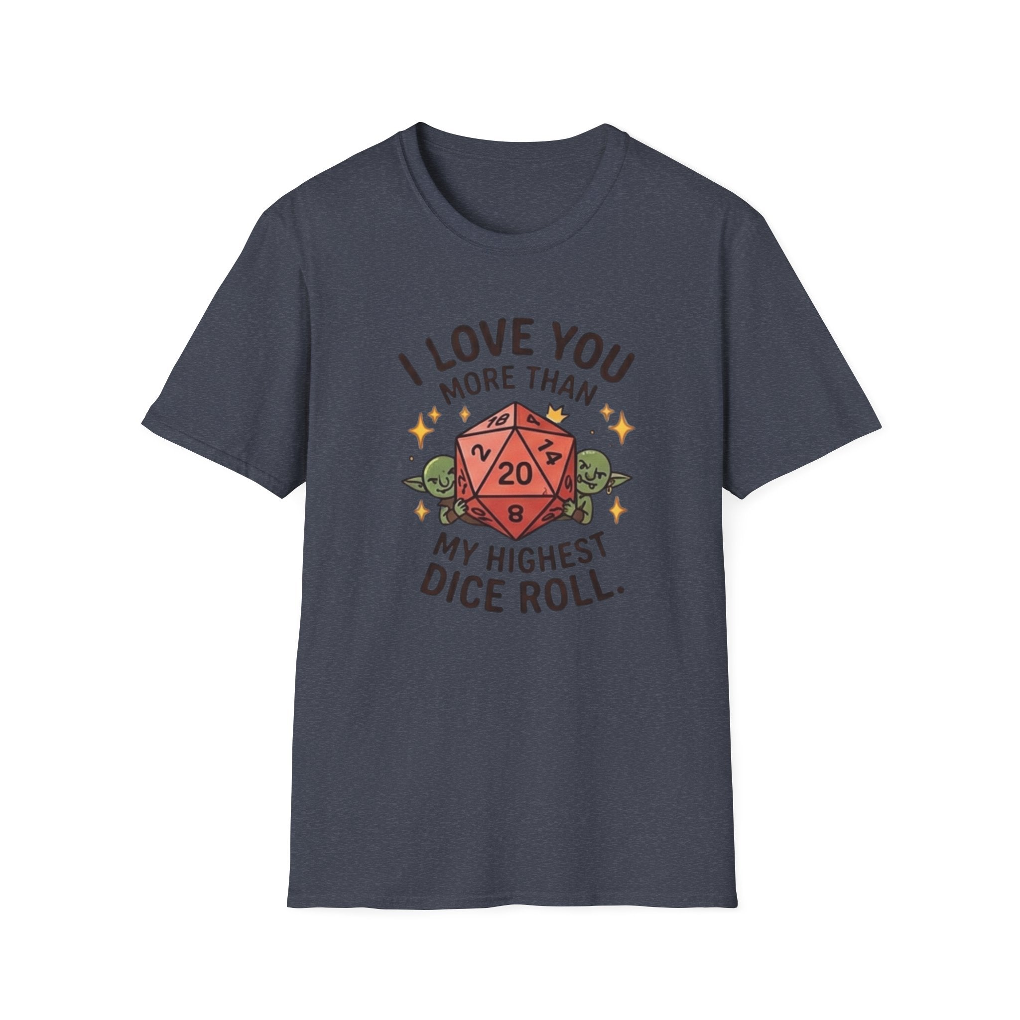 ILUMT My Highest Dice Roll T-Shirt