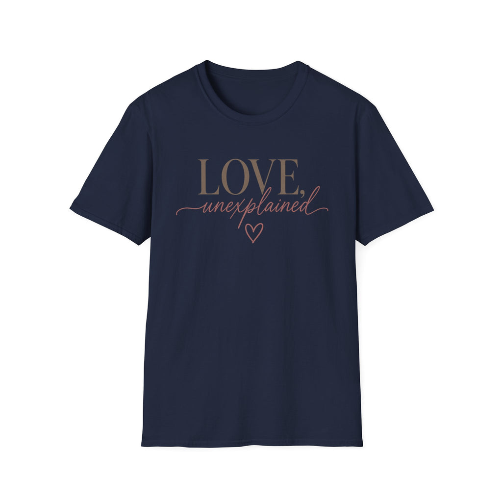 Love Unexplained T-Shirt
