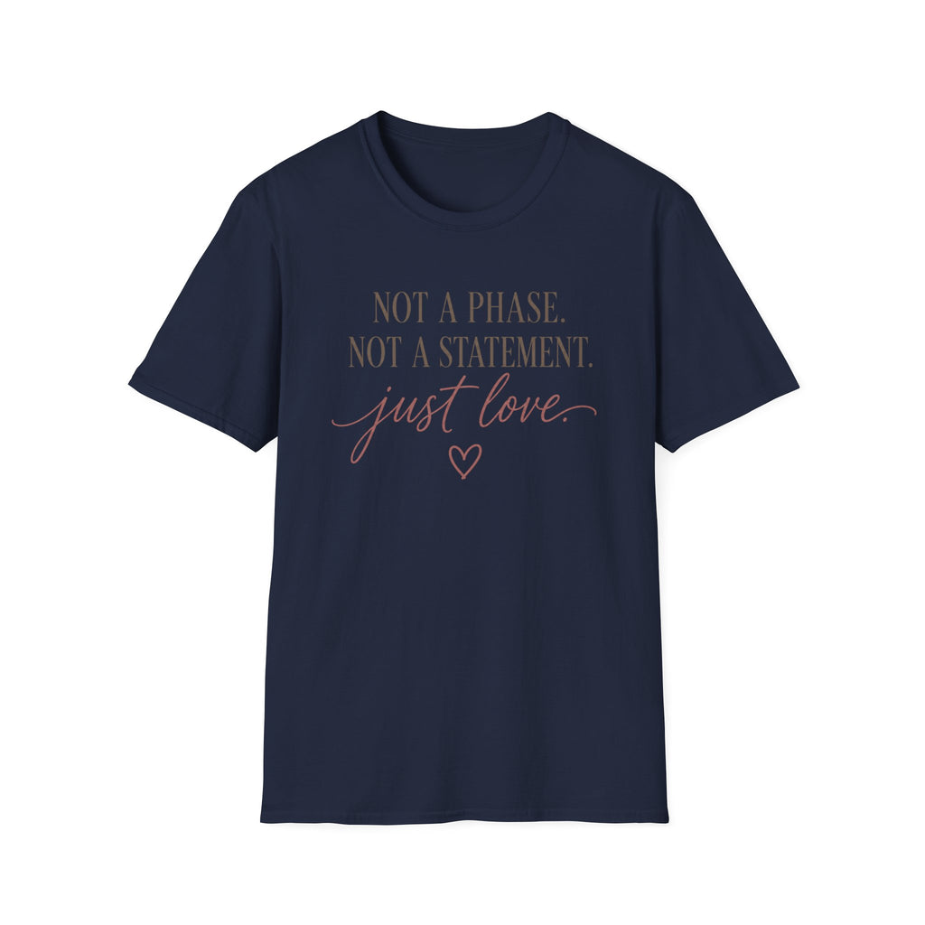 Not A Phase T-Shirt