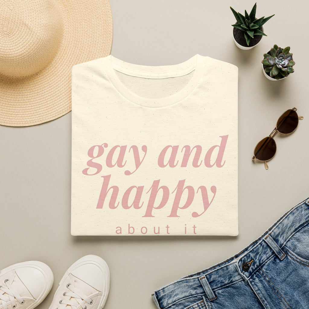 Gay & Happy About It T-Shirt