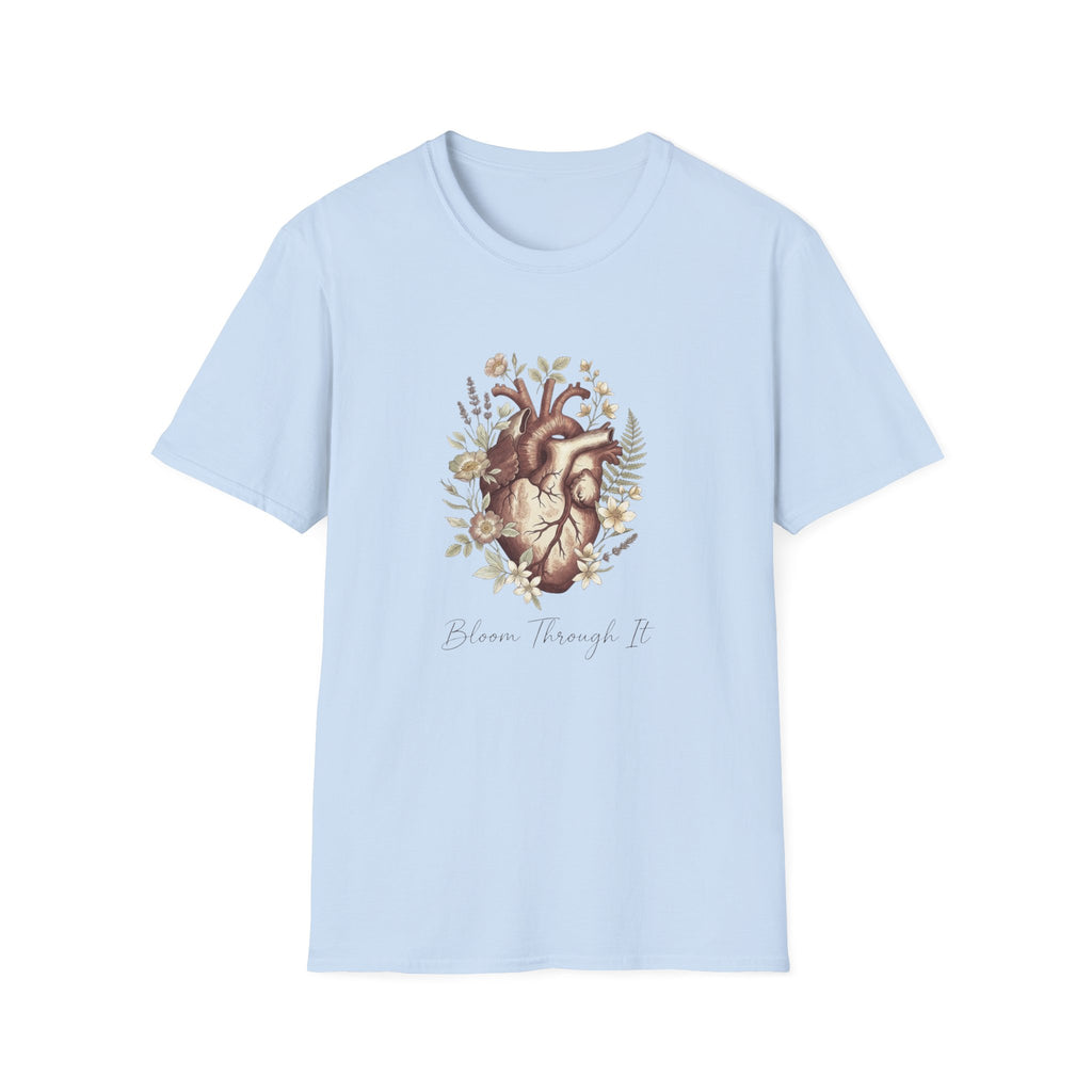 Bloom Through It T-Shirt