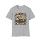 Protective of My Person T-Shirt