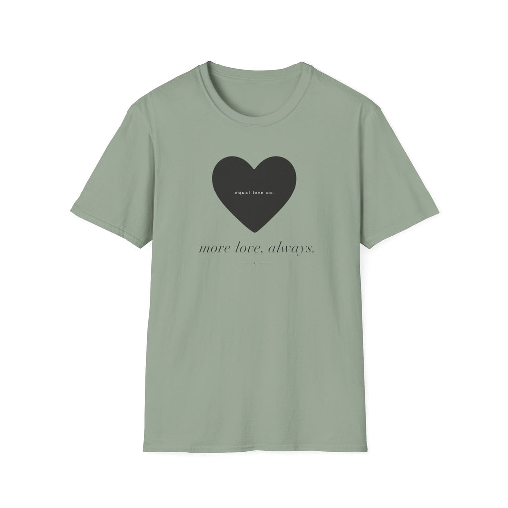 More Love Always T-Shirt