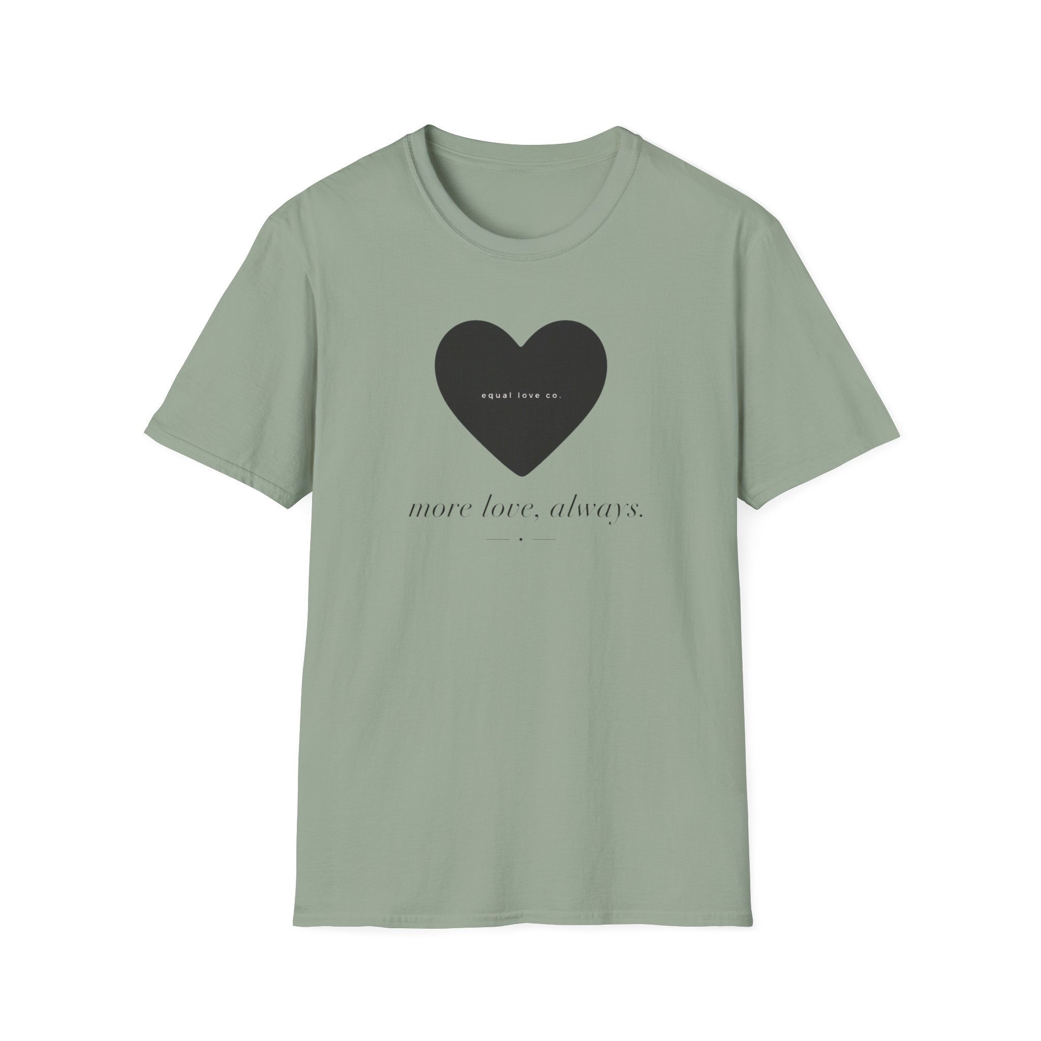 More Love Always T-Shirt