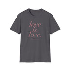 Love Is Love T-Shirt