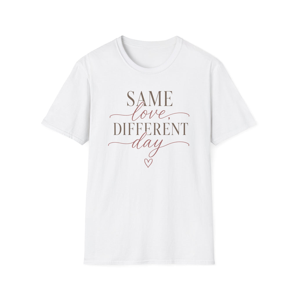 Same Love Different Day T-Shirt