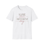 Same Love Different Day T-Shirt