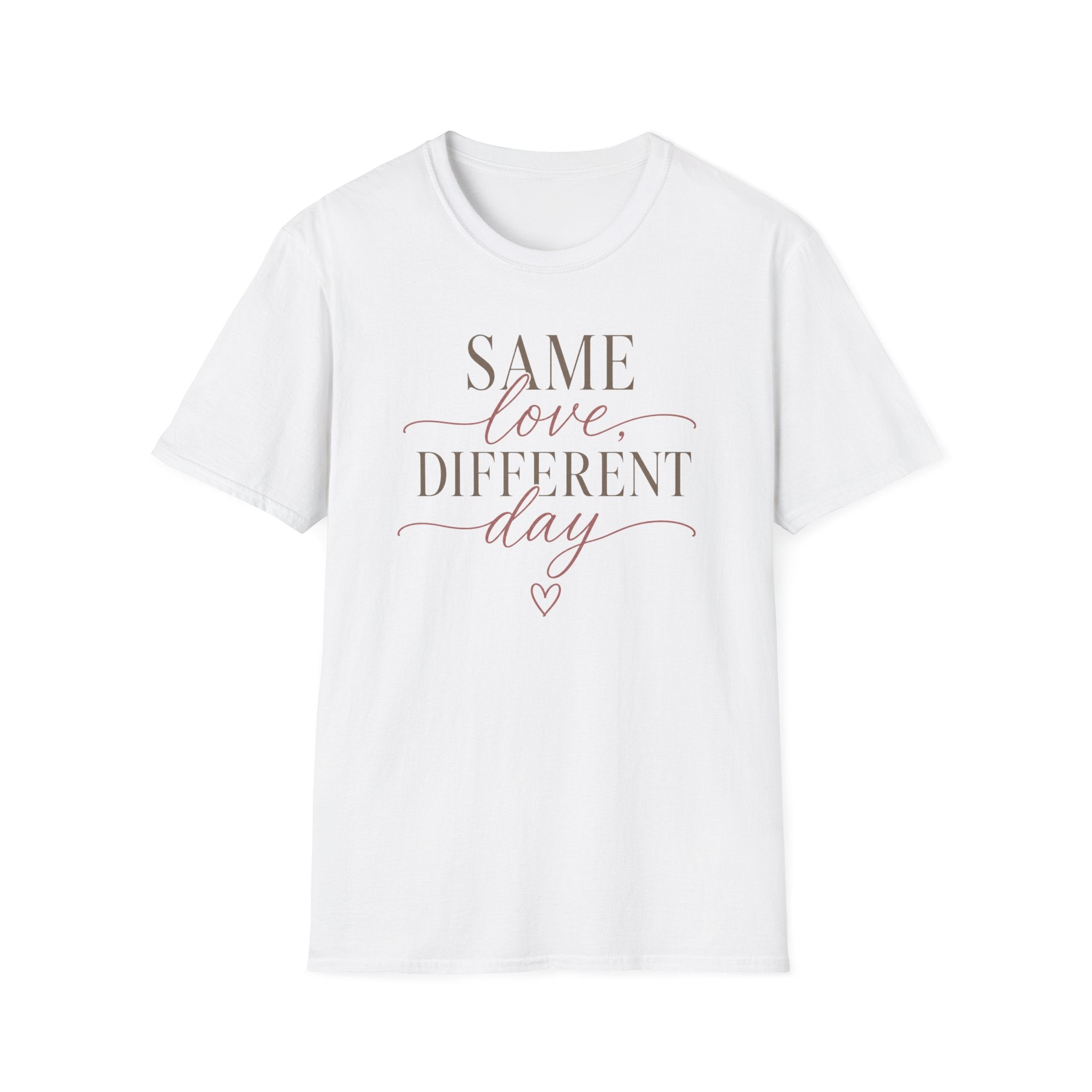 Same Love Different Day T-Shirt