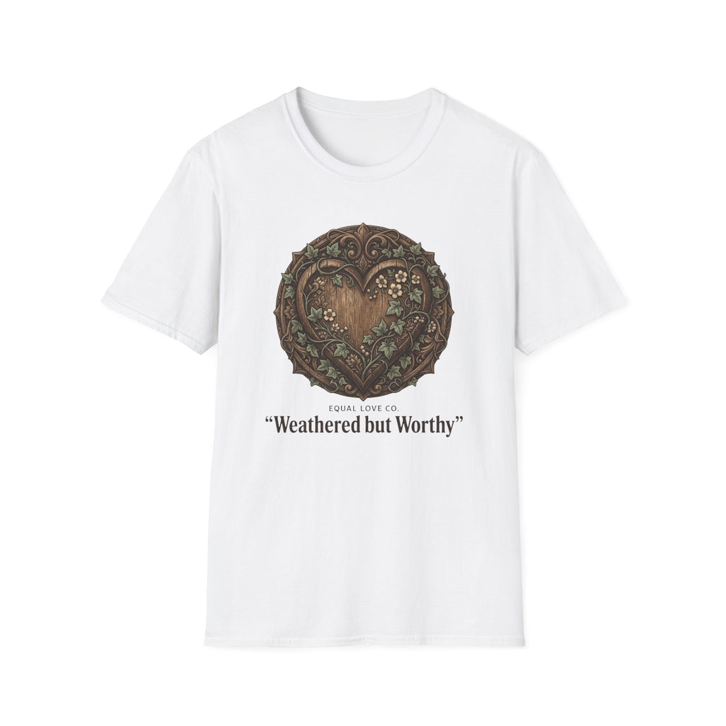 Weathered But Worthy T-Shirt